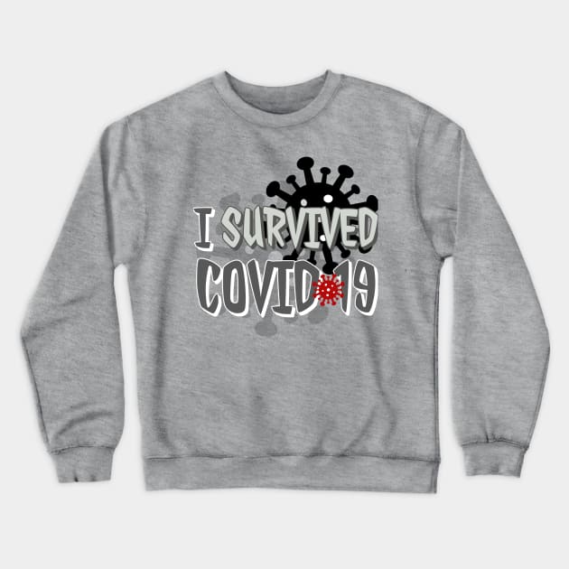 Coronavirus COVID-19 Survivor Crewneck Sweatshirt by Shirtacle